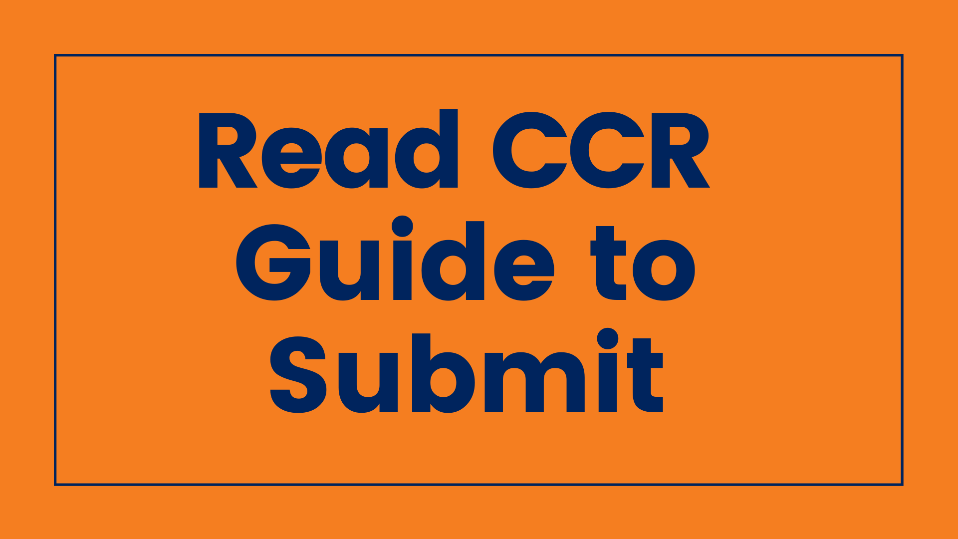 Read CCR Guide to Submit